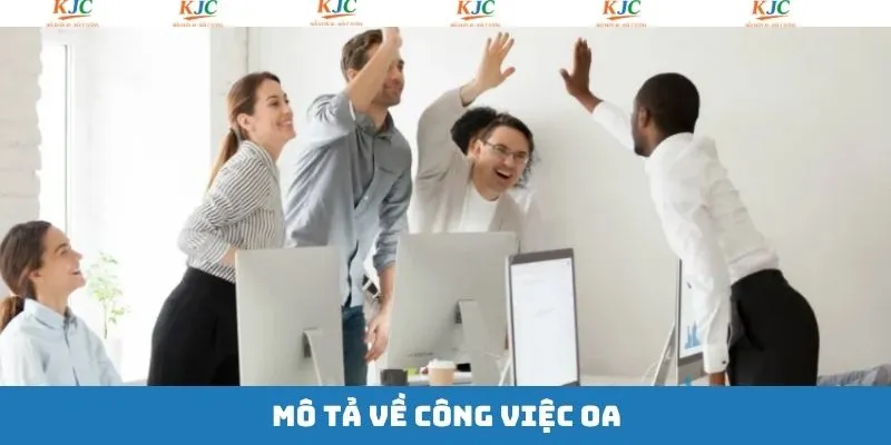 Mô tả chi tiết công việc tại tập đoàn