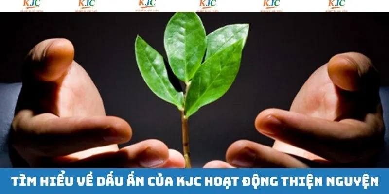 Tổ chức thiện nguyện để lại dấu ấn của KJC Tổ chức thiện nguyện để lại dấu ấn của KJC