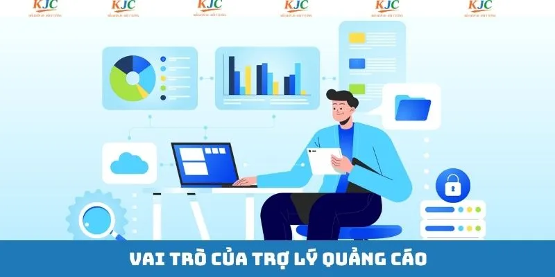 Nắm rõ được vai trò về vị trí trợ lý trong bộ phận quảng cáo